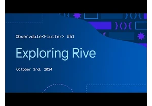 Exploring Rive | Observable Flutter #51