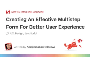 Creating An Effective Multistep Form For Better User Experience