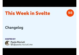 This Week in Svelte, Ep. 97 — Changelog