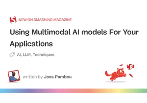 Using Multimodal AI models For Your Applications (Part 3)