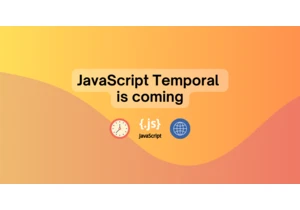 JavaScript Temporal Is Coming