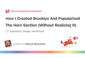 How I Created A Popular WordPress Theme And Coined The Term “Hero Section” (Without Realizing It)