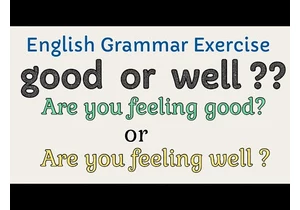 Good or Well ? Confusing English Grammar | Adjective or Adverb | What or How???