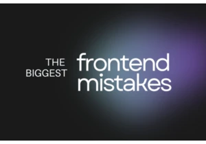 The biggest frontend mistakes you can do