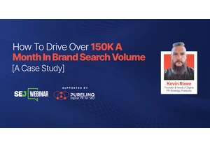 Drive Over 150K A Month In Brand Search Volume: A Case Study [Webinar] via @sejournal, @lorenbaker