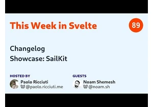 This Week in Svelte, Ep. 89 — Changelog, Sailkit