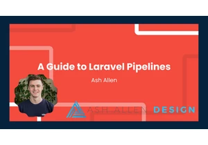 A Guide to Laravel Pipelines