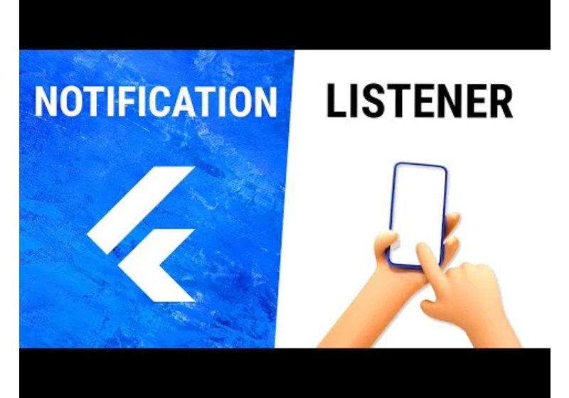 Flutter NotificationListener Widget