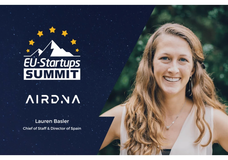 Lauren Basler, Chief of Staff & Director of Spain at AirDNA, will speak at this year’s EU-Startups Summit!