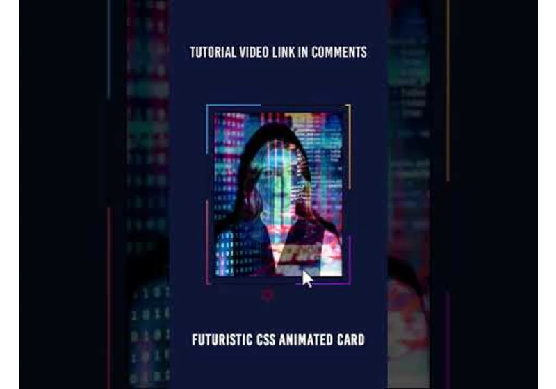 Futuristic CSS Animated Card | Awesome CSS Border Animation & Image Hover Effects #shorts