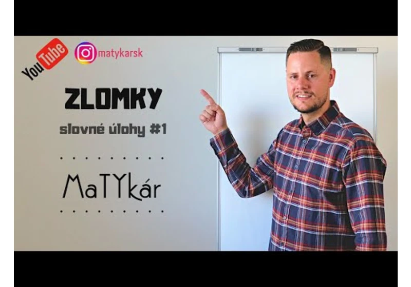 ZLOMKY | slovné úlohy #1