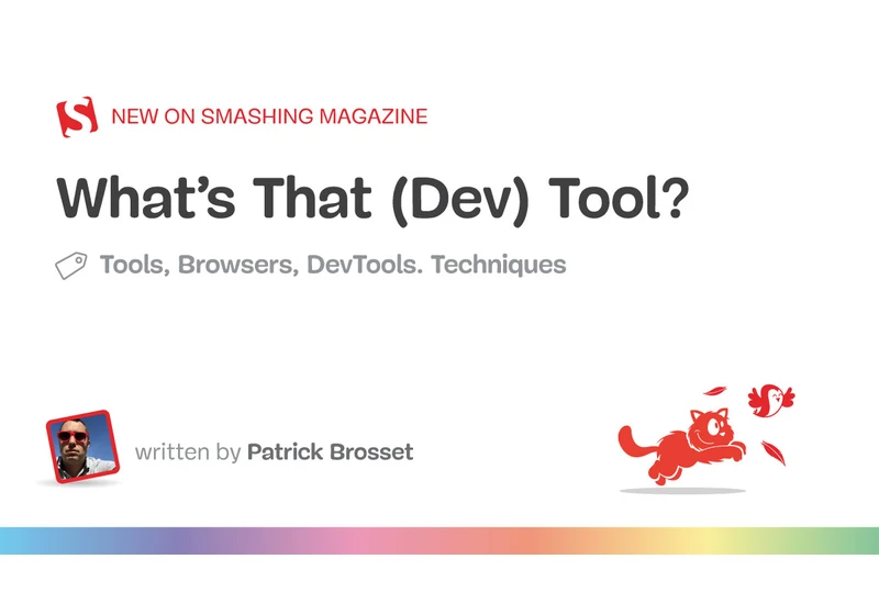 What’s That (Dev) Tool?