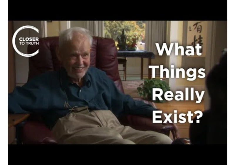 Huston Smith - What Things Really Exist?