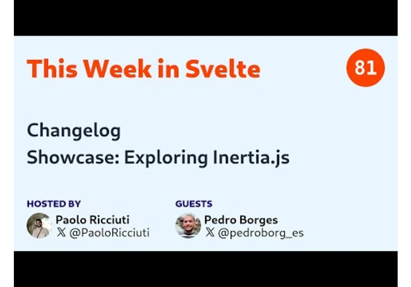 This Week in Svelte, Ep. 81 — Changelog, Inertia.js