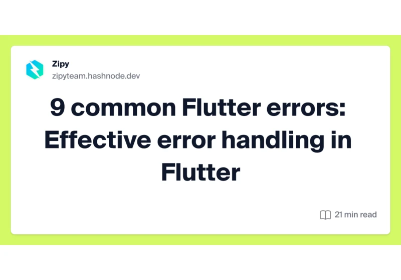 9 common Flutter errors: Effective error handling in Flutter