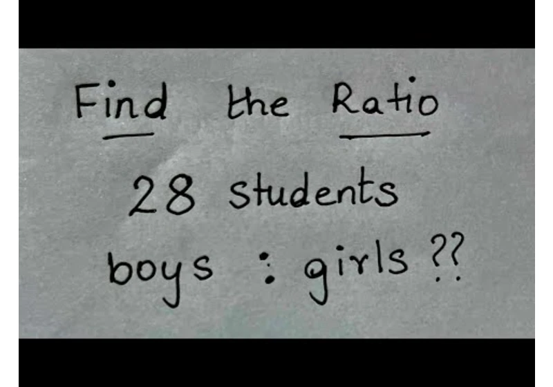 Find the Ratio of boys to girls in class of 28 students. Grades 4 - 8