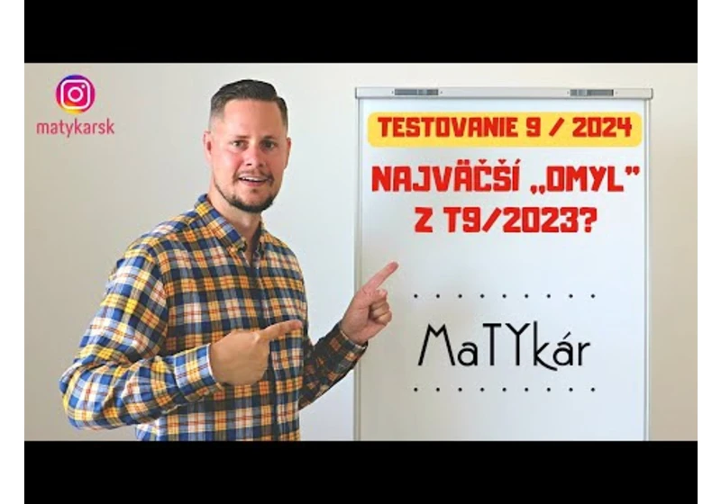 TESTOVANIE 9 | 2024 - Najväčší ,,omyl" z Testovania 9/2023