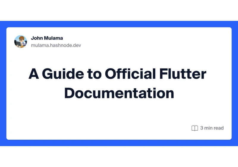 A Guide to Official Flutter Documentation