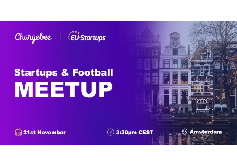 Join our Startups & Football Meetup on November 21st in Amsterdam – Powered by Chargebee