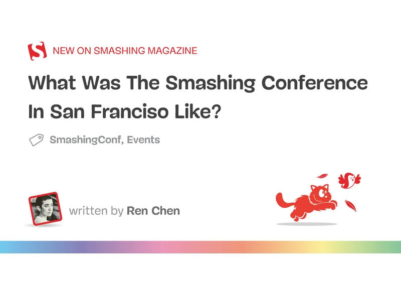 What Was SmashingConf In San Franciso Like?