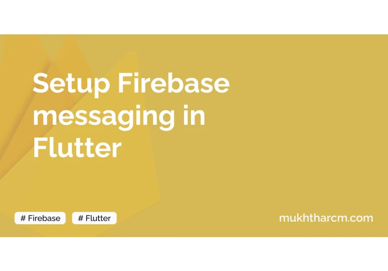 Setup Firebase Messaging in Flutter