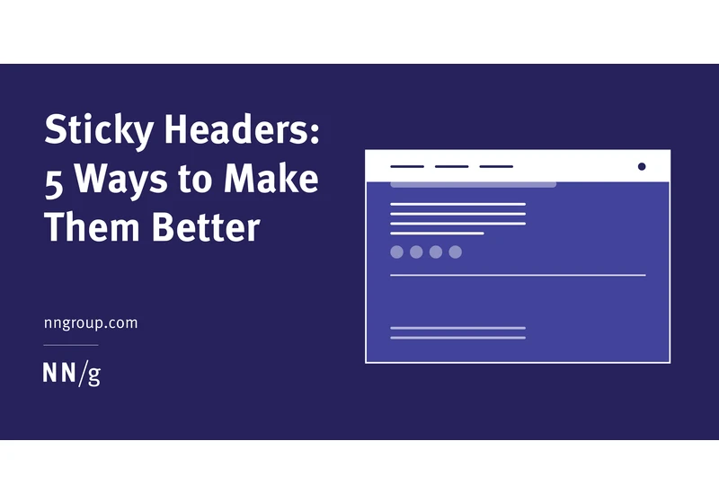 Sticky Headers: 5 Ways to Make Them Better