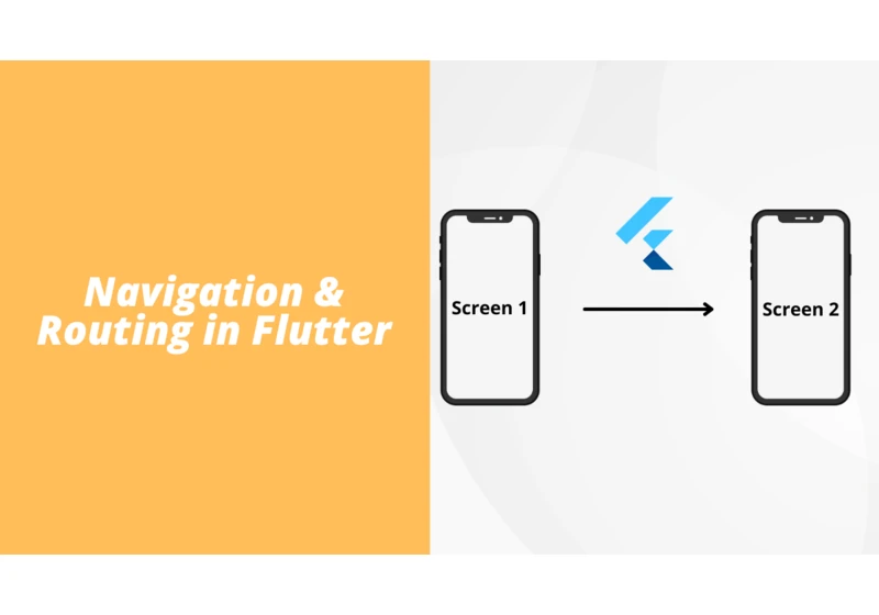 Beginners Guide to Navigation and Routing in Flutter