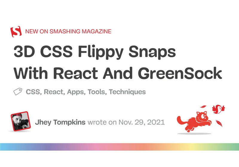 3D CSS Flippy Snaps With React And GreenSock