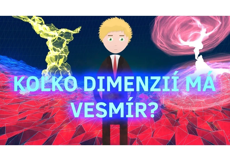 Koľko dimenzií má vesmír?