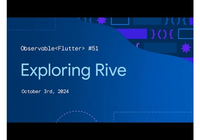 Exploring Rive | Observable Flutter #51