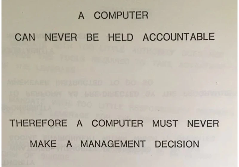 A computer can never be held accountable