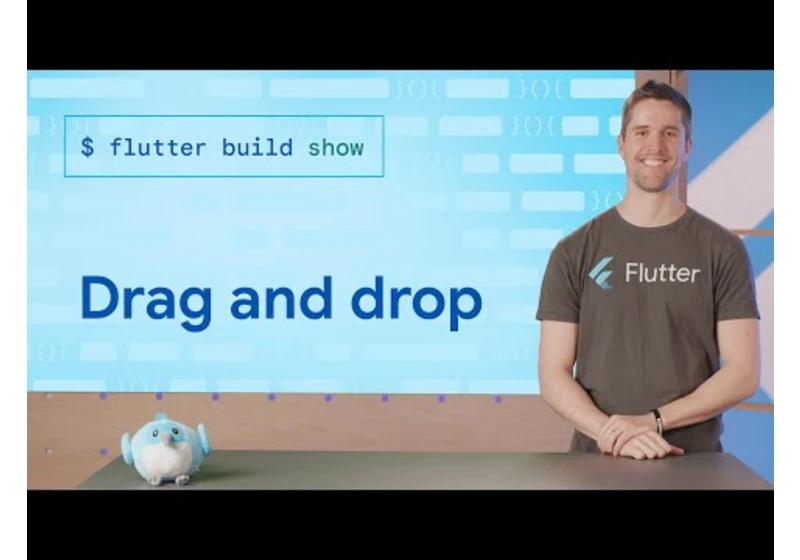 Drag and drop - Flutter Build Show