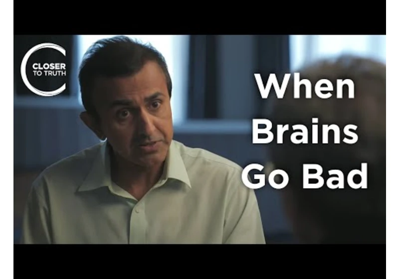 Murali Doraiswamy - When Brains Go Bad