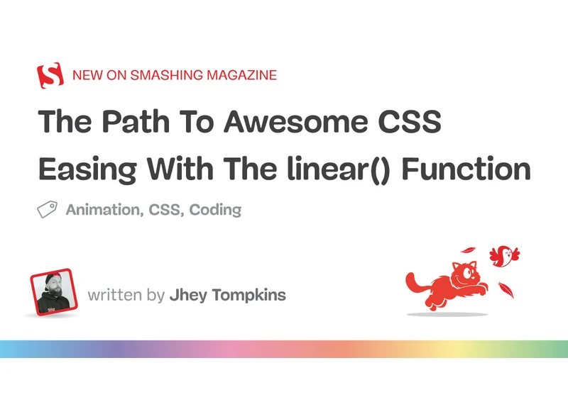 The Path To Awesome CSS Easing With The linear() Function