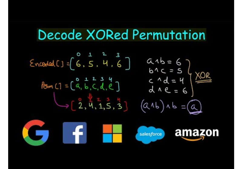 Decode XORed Permutation | Leetcode #1734