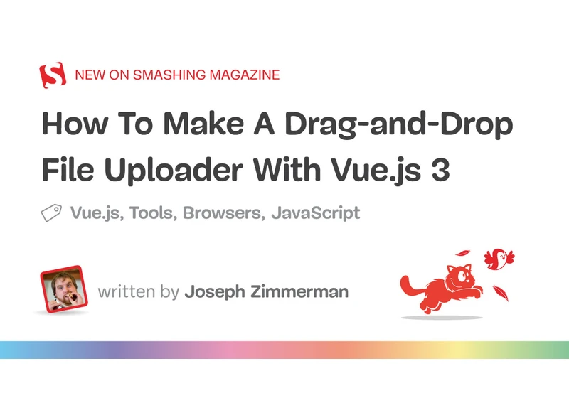 How To Make A Drag-and-Drop File Uploader With Vue.js 3