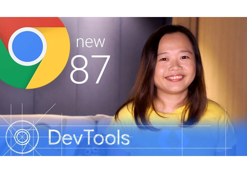 Chrome 87 - What’s New in DevTools