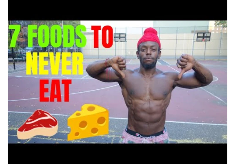 7 Foods You Should Never Eat - Foods to Avoid | That's Good Money