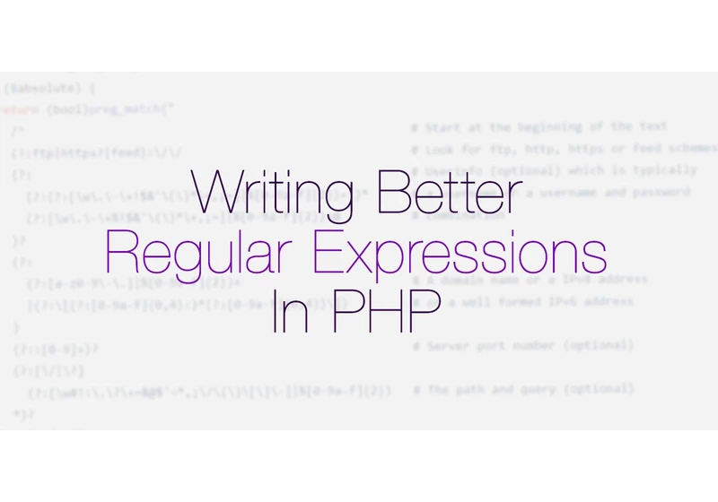 Writing better Regular Expressions in PHP