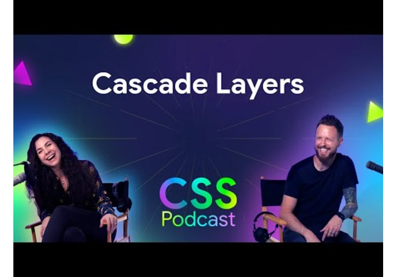 Cascade layers | The CSS Podcast