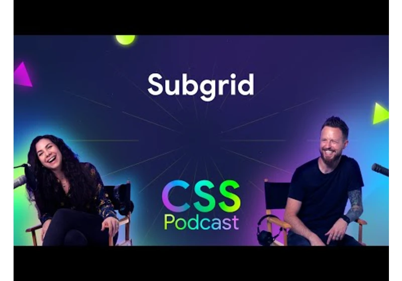 Subgrid | The CSS Podcast