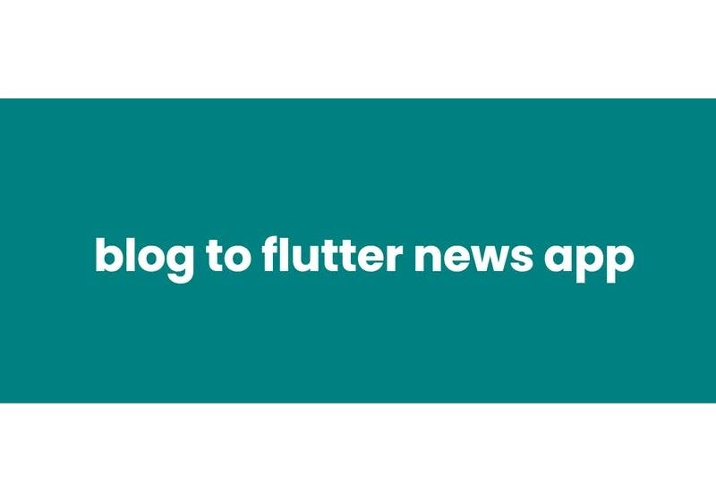 Jekyll Blog to Flutter News Application : Part 1 - Introduction.