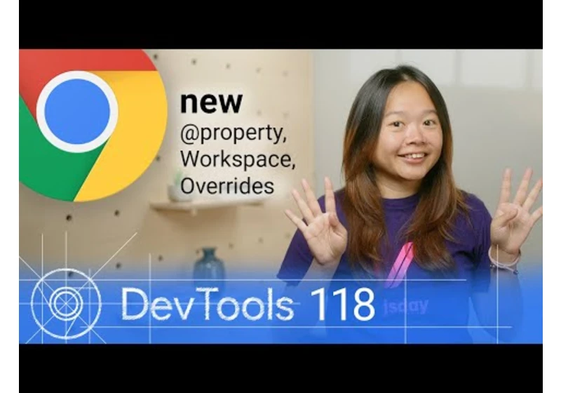 What’s new in DevTools - Chrome 118