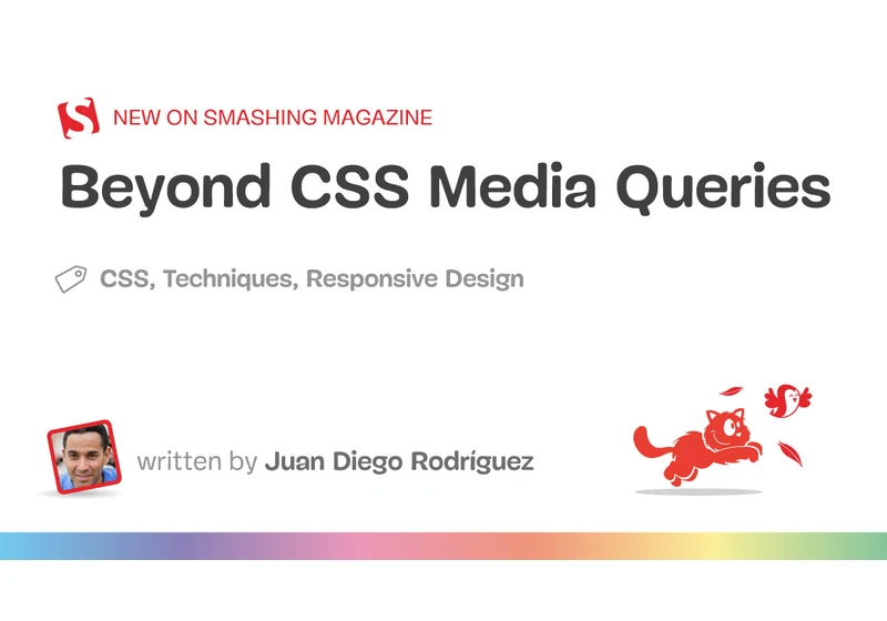 Beyond CSS Media Queries