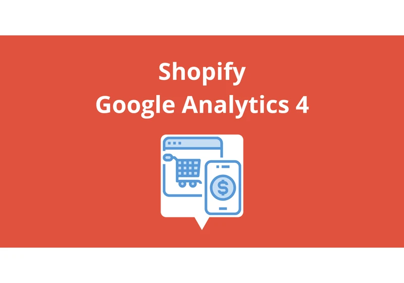 Google Analytics for Shopify Stores: Everything You Need to Know via @sejournal, @KayleLarkin