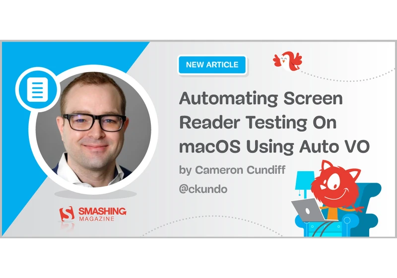 Automating Screen Reader Testing On macOS Using Auto VO