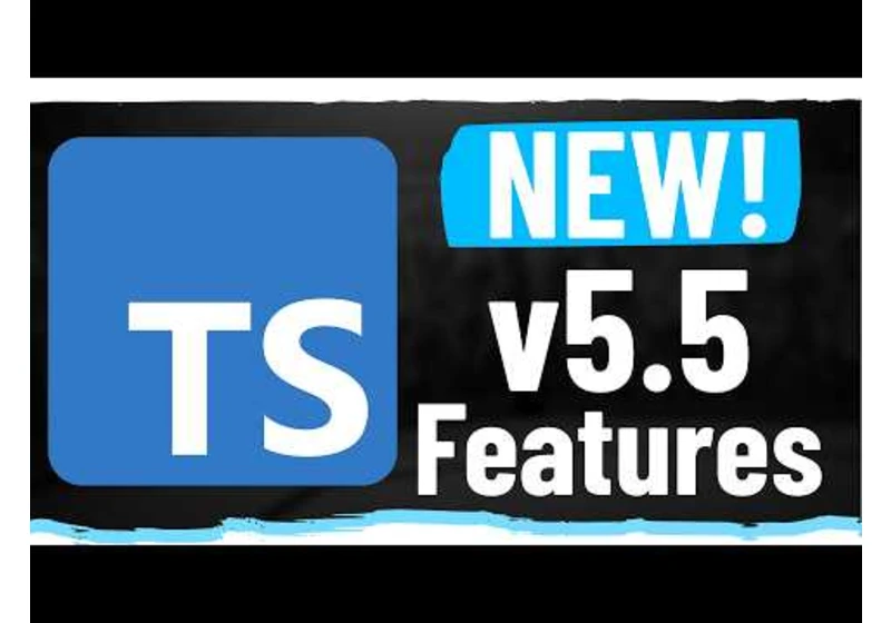 4 NEW TypeScript 5.5 Features!