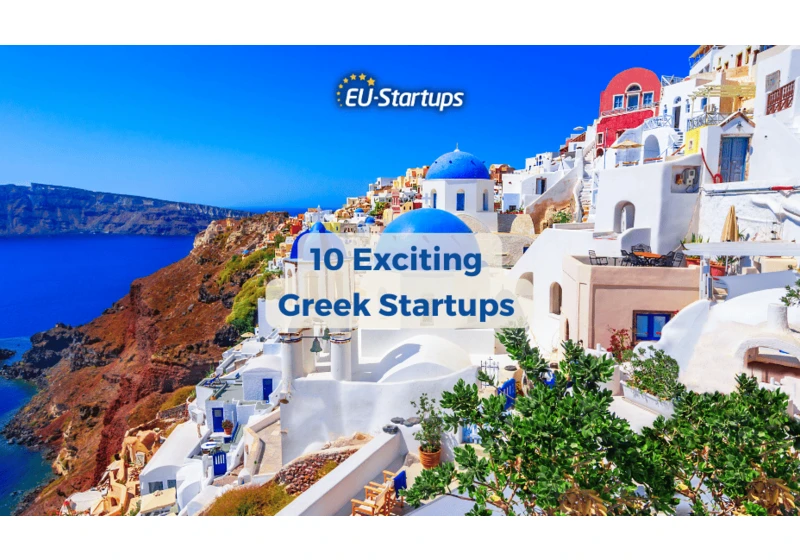 10 super exciting Greek startups to watch in 2023 and beyond!