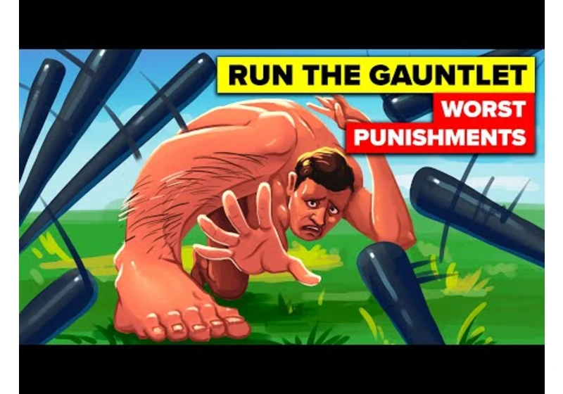 Running the Gauntlet - Worst Punishments in the History of Mankind