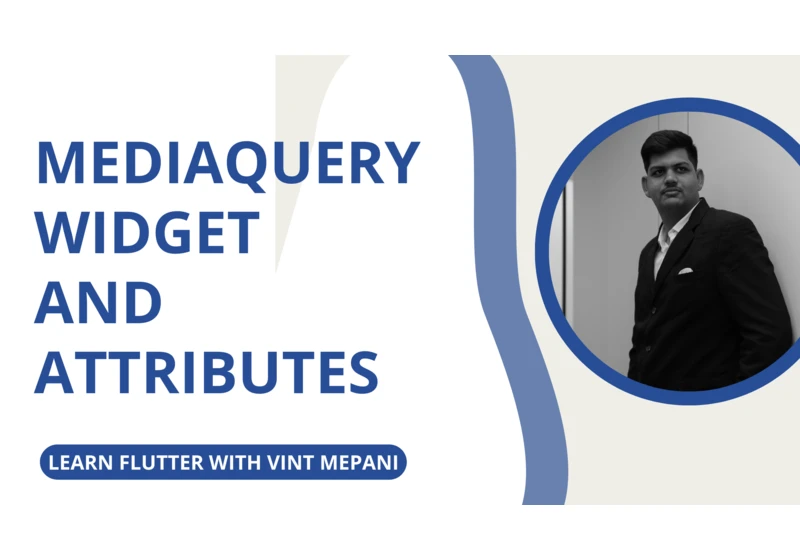 MediaQuery widget and Attributes